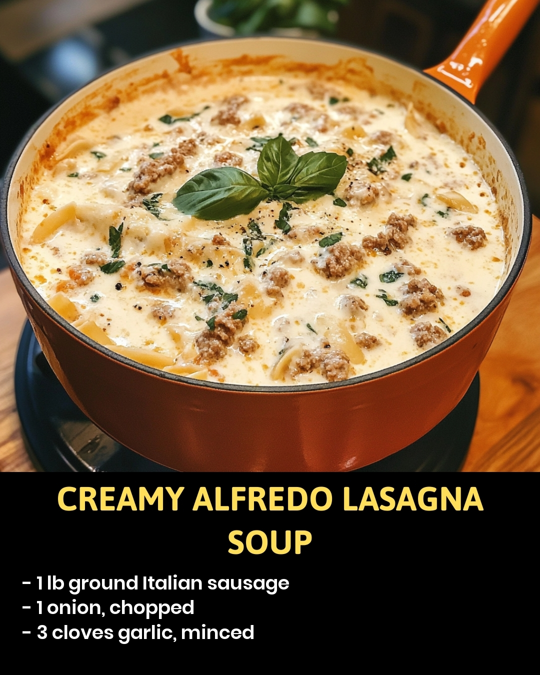 Creamy Alfredo Lasagna Soup