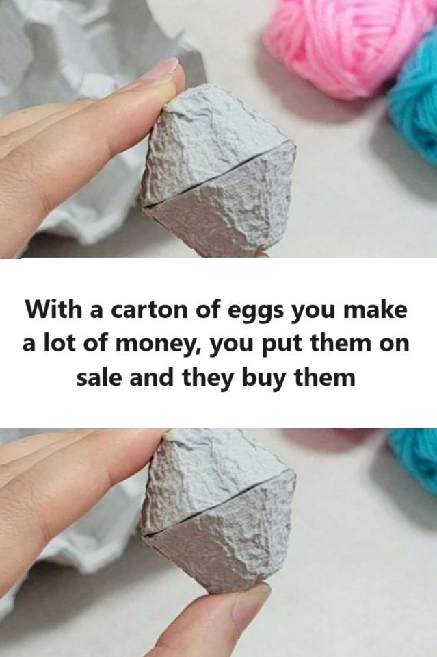 With a carton of eggs you make a lot of money, you put them on sale and they buy them